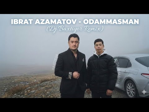 Ibrat Azamatov - Odammasman (Dj Baxtiyor Remix) | Trend 2026 🔥