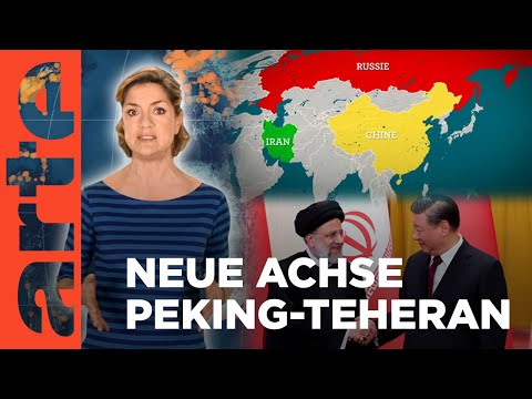 China und der Iran: Ein neues Bündnis? | Mit offenen Karten - Im Fokus | ARTE