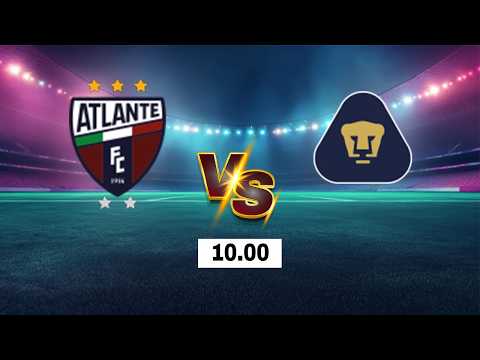 LIVE 🔴 Atlante FC vs Pumas U.N.A.M. | Mexico Liga MX 2026 | Live Score