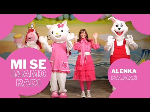 MI SE IMAMO RADI - Alenka Kolman, pesmi za otroke