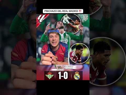 DERROTA <strong>DEL</strong> <strong>REAL</strong> MADRID FRENTE AL BETIS‼️🤯