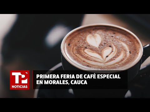 Primera feria de café especial en Morales, Cauca |25.06.2024| TP Noticias