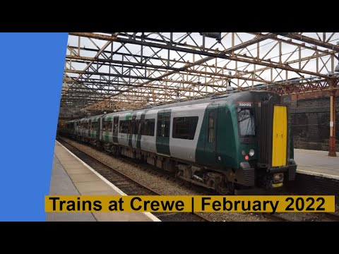 Trains at Crewe | February 2022