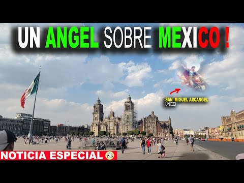 VEN A SAN MIGUEL ARCANGEL SOBRE MEXICO!