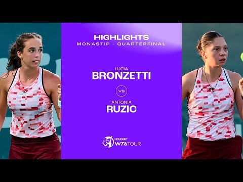 Lucia Bronzetti vs. Antonia Ruzic | 2024 Monastir Quarterfinal | WTA Match Highlights