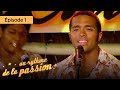 Au rythme de la passion - ep  01 - L' amour en musique
