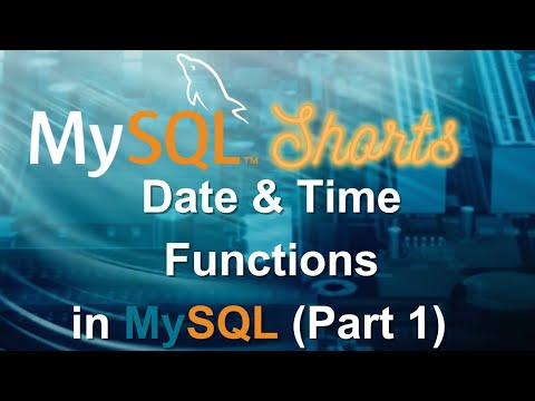 Episode-034 - Date & Time Functions in MySQL (Part 1)