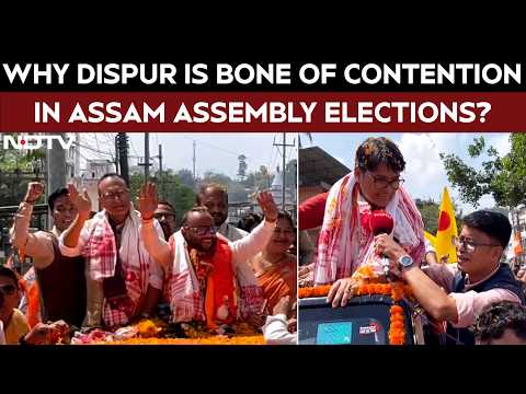 Assam Elections 2026 | Why Dispur Is Bone Of Contention In Assam Assembly Elections?