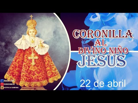 Coronilla al Divino Niño Jesús de hoy 22 de abril