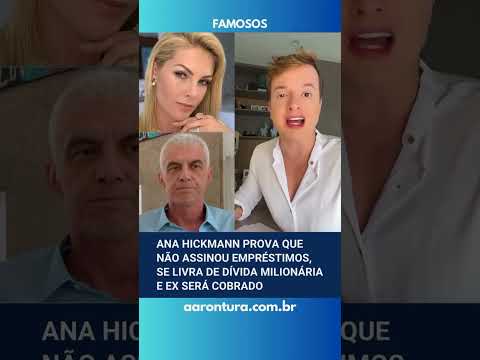 Ana Hickmann prova que não assinou empréstimos, se livra de dívida milionária e ex será cobrado