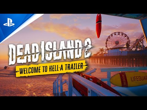 Dead Island 2 - Welcome to Hell-A Gameplay Trailer | PS5 & PS4 Games