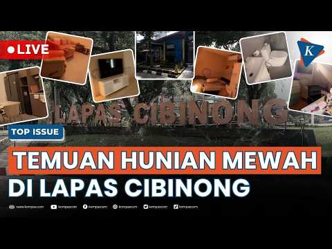 [LIVE] - Ombudsman Temukan "Hunian Mewah" di Lapas Cibinong, Siapa Penghuninya?