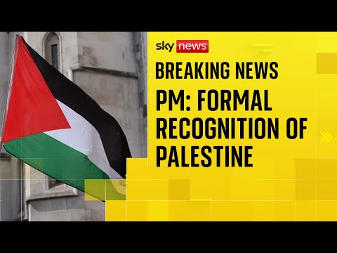 Keir Starmer confirms recognition of state of Palestine