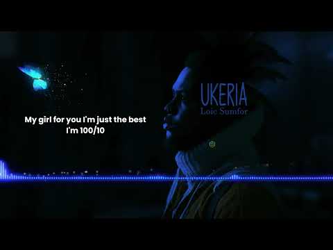 Image: Loic Sumfor - Ukeria (Official Lyrics Video) (U)