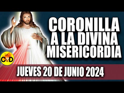 CORONILLA A LA DIVINA MISERICORDIA DE HOY JUEVES 20 DE JUNIO 2024 - EL SANTO ROSARIO DE HOY