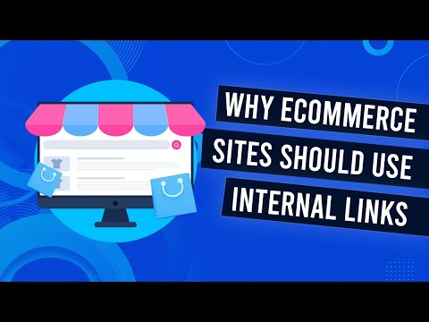 Why Every E-commerce Site Should Use Internal Link Building