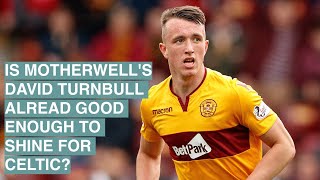 Top 25 under 25 in the Scottish Premiership | No.4 – David Turnbull