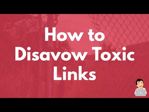 How to Disavow Toxic Links