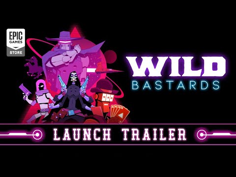 Wild Bastards Launch Trailer