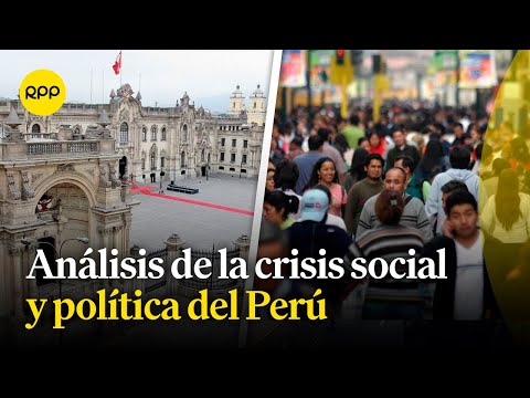 Análisis sobre la coyuntura social y política del Perú