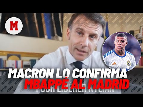 Macron confirma el fichaje de Mbappé: Cuento con el Real Madrid para liberar a KylianI MARCA