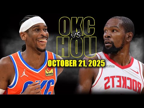 Oklahoma City Thunder vs Houston Rockets Full Game Highlights - October 21, 2025 | NBA Season