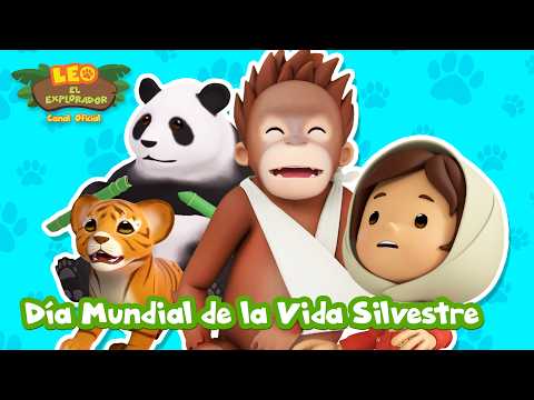 ¡Celebremos el Día Mundial de la Vida Silvestre con Leo! 🐾 | Leo, El Explorador | Animación