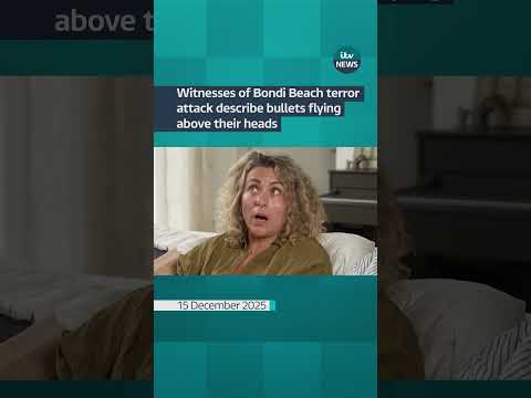 Witnesses of Bondi Beach terror attack describe bullets flying above their heads | ITV News