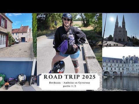 ROAD TRIP 2025  Bordeaux - Amboise Partie 3/3 St Sebastien - Chateauroux - Amboise