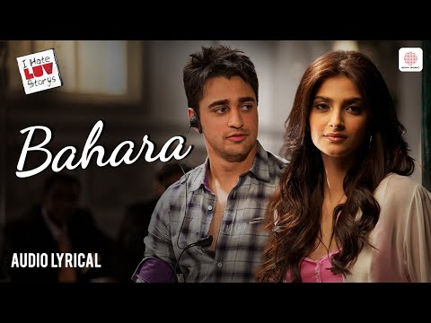 Shreya Ghoshal | Bahara (Audio Lyrical) Sonam Kapoor, Imran Khan | I Hate Luv Storys |Vishal-Shekhar