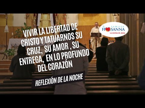 Vivir la libertad de Cristo #ReflexiónDeNoche, Domingo 18 Agosto 2024 #PadreJohnAlbeiroMontoya #FH