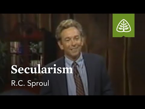 Secularism: Christian Worldview with R.C. Sproul