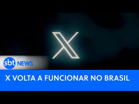 X volta a funcionar no Brasil | SBT News