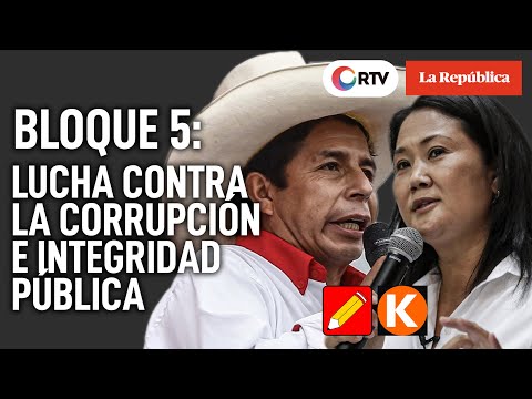 DEBATE PRESIDENCIAL BLOQUE 5 | Lucha contra la corrupción: Keiko Fujimori vs Pedro Castillo