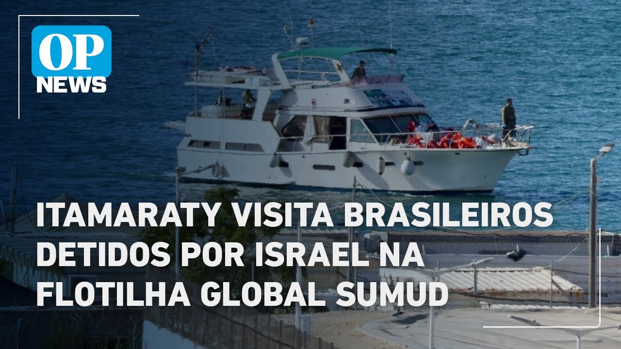 Itamaraty visita brasileiros detidos por Israel na flotilha Global Sumud | O POVO News