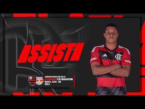 Campeonato Brasileiro - Sub-20 |  Flamengo x RB Bragantino