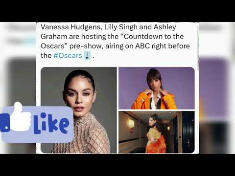 Vanessa Hudgens, Lilly Singh and Ashley Graham are hosting the “Countdown to the Oscars”