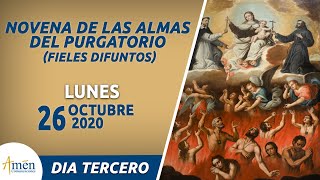 Novena Fieles Difuntos (Almas del Purgatorio) Dia 3 l Lunes 26 Octubre 2020 l Padre Carlos Yepes