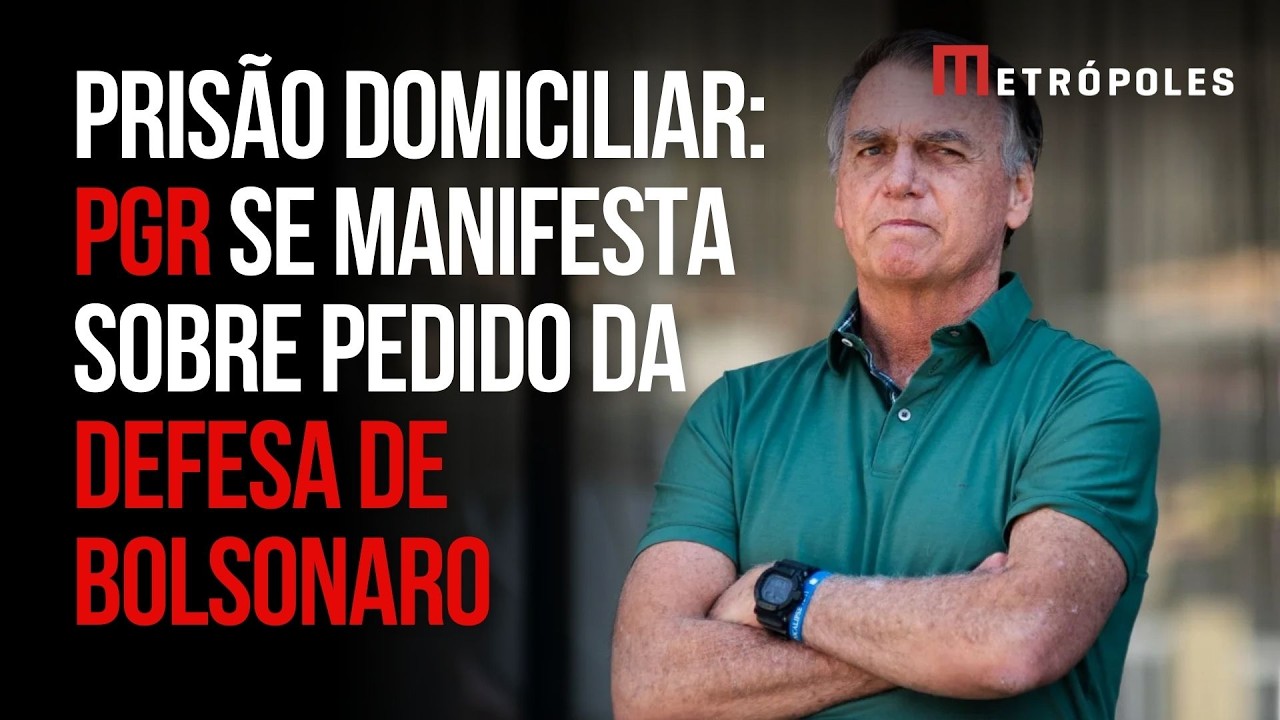 PGR se manifesta contra novo pedido de prisão domiciliar de Bolsonaro