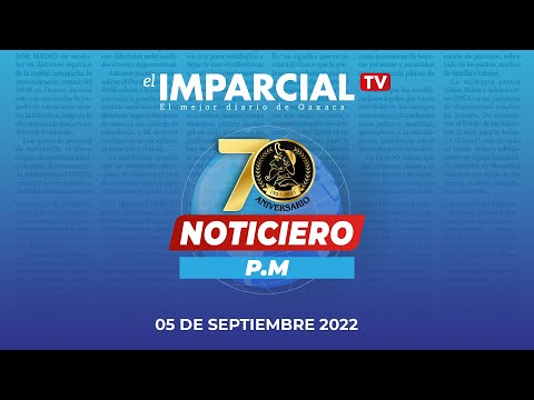 Noticiario PM Lunes 05 de Septiembre de 2022