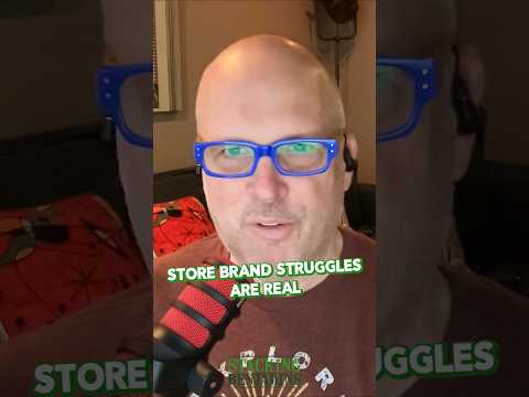 Stacking Benjamins | Store Brand Struggles Are Real