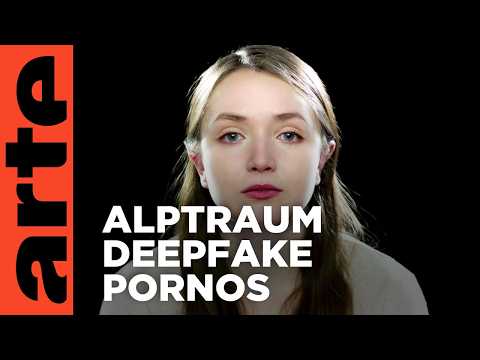 Alptraum Deepfake-Pornos | Doku HD | ARTE