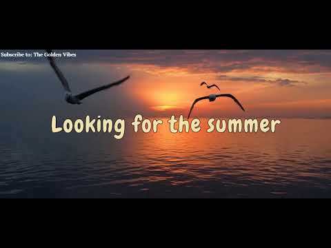 Chris Rea - Looking for the Summer (lyrics)