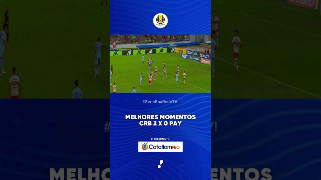 Melhores Momentos CBR 2 x 0 Paysandu   Série B 2025
