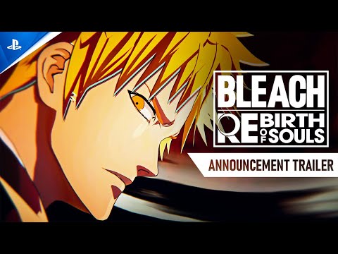 Bleach Rebirth of Souls - Announcement Trailer | PS5 & PS4 Games