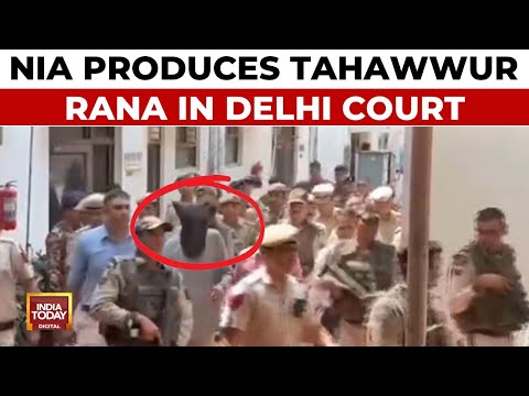 26/11 Plotter Tahawwur Rana Produced In Delhi Court | NIA Interrogation Continues | India Today