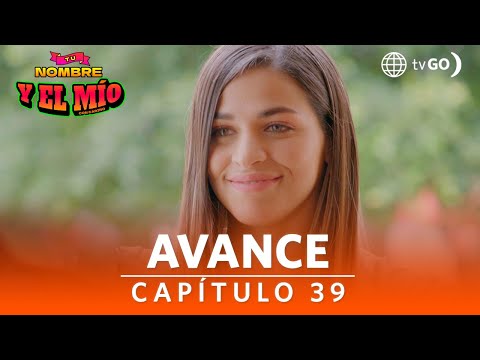 Tu nombre y el mío: Adriana sorprenderá a Deyvis (AVANCE Capítulo n°39)