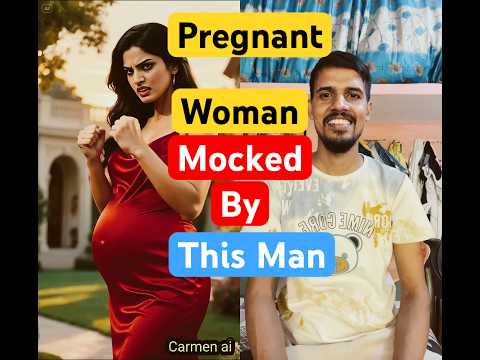 The Pregnant woman mocked by this man #funny #trending #shorts
