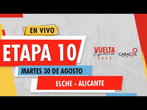 Vuelta a España 2022 EN VIVO: Etapa 10 / 30.9 km kilómetros con  llegada a  ALICANTE