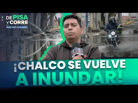 Las calles de Chalco, Estado de México, se vuelven a inundar por las lluvias | DPC